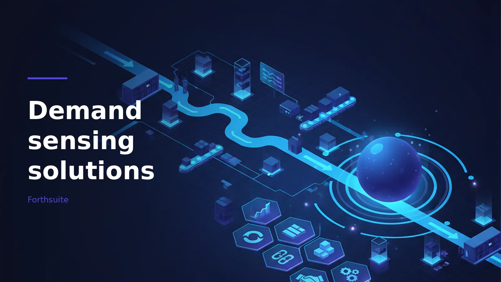 Dark blue isometric supply chain with a glowing light path and Demand sensing solutions text. Overlaid text reads “Demand sensing solutions”.