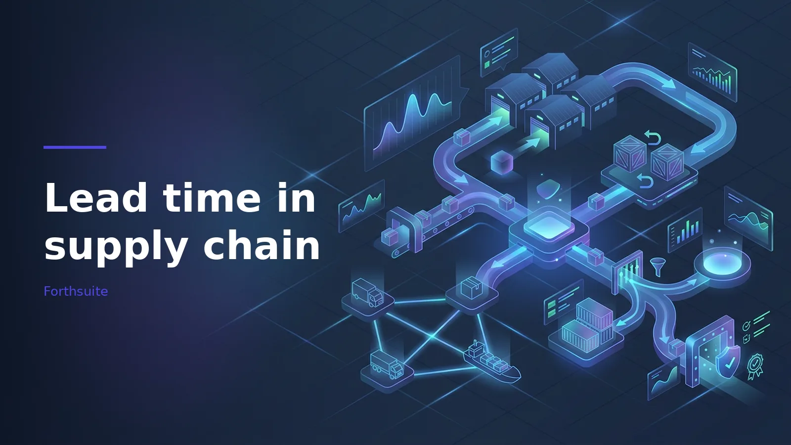 Blue isometric digital logistics diagram with warehouses and trucks for lead time in supply chain. Overlaid text reads “Lead time in supply chain”.