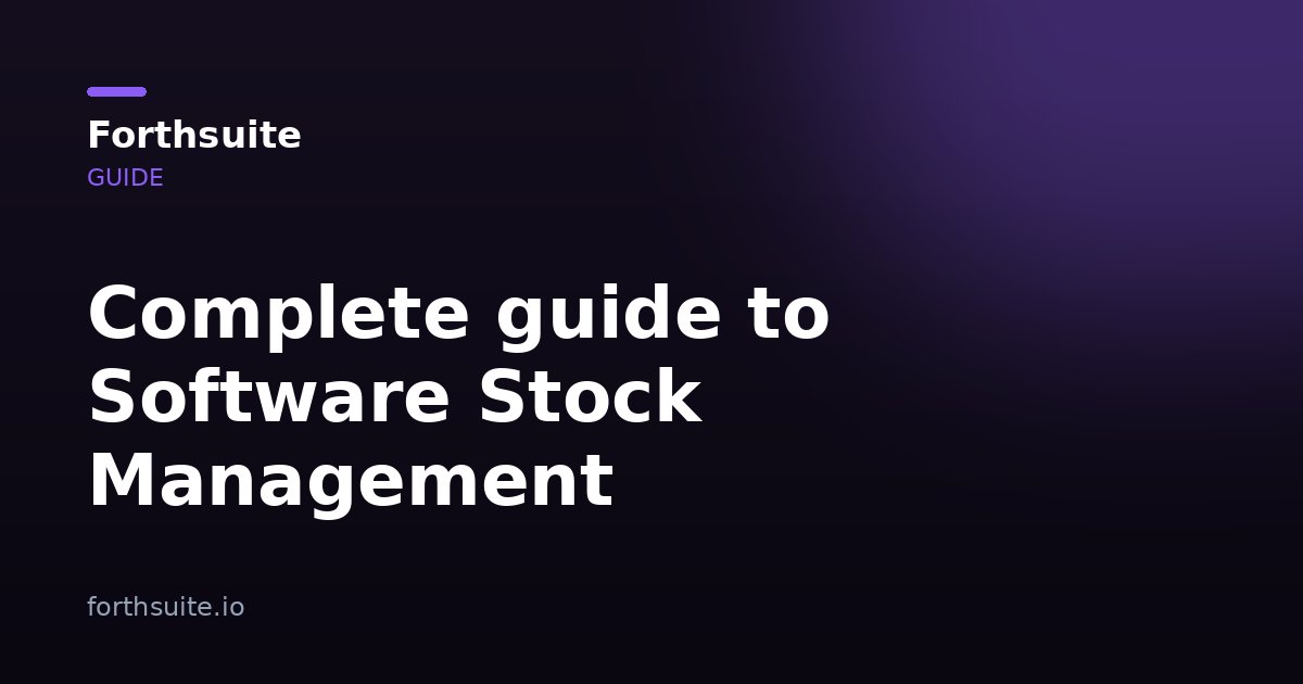 Software Stock Management: Complete Guide